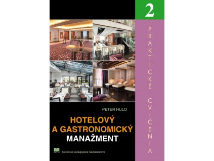 Hotelový a gastronomický manažment - Praktické cvičenia 2