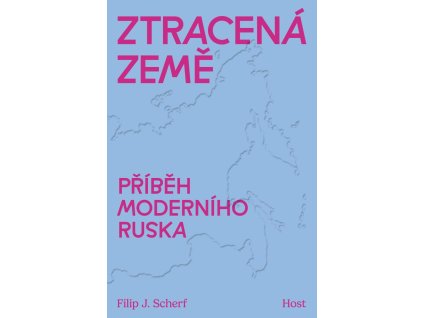 Ztracená země - Příběh moderního Ruska