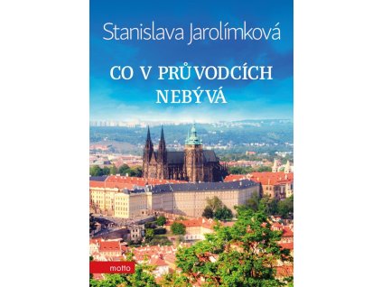 Co v průvodcích nebývá