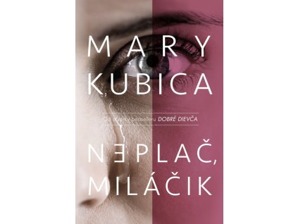 Neplač, miláčik
