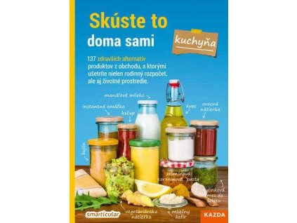 Smarticular: Skúste to doma sami - kuchyňa