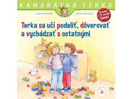 Terka sa učí podeliť, dôverovať a vychádzať s ostatnými