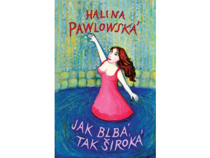 Jak blbá, tak široká