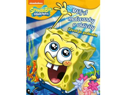 SpongeBob - Mega maľovanky a aktivity - Život je pohoda