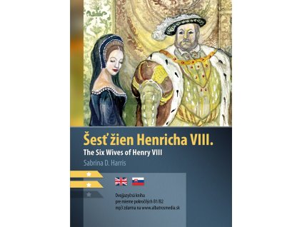 Šesť žien Henricha VIII. B1/B2 (AJ-SJ)