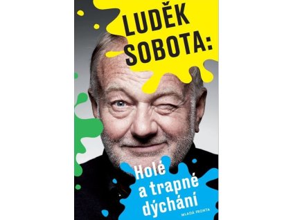 Holé a trapné dýchání