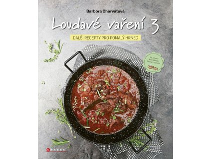 Loudavé vaření 3: Další recepty pro pomalý hrnec