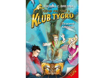 Klub Tygrů - Ztracená Atlantida