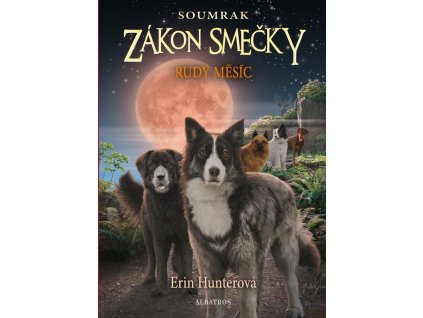Zákon smečky: Soumrak (4) - Rudý měsíc