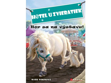 Hotel u zvieratiek - Hor sa na výstavu!