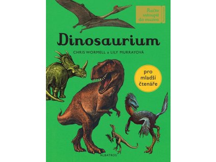 Dinosaurium - pro mladší čtenáře