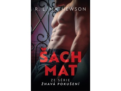 Žhavá pokušení: Šachmat