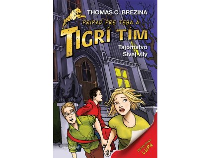 Tigrí tím - Tajomstvo Sivej vily