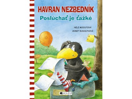 Havran Nezbedník – Poslúchať je ťažké