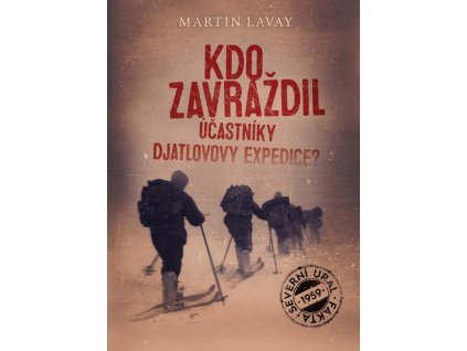 Kdo zavraždil účastníky Djatlovovy expedice?