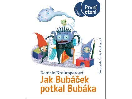 Jak Bubáček potkal Bubáka