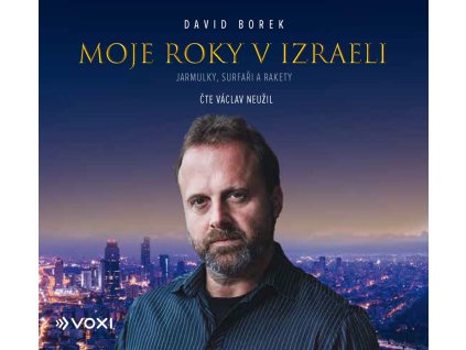 Moje roky v Izraeli (audiokniha)