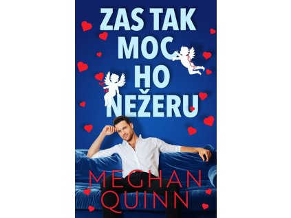Zas tak moc ho nežeru