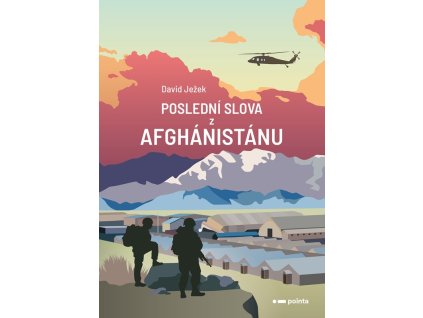 Poslední slova z Afghánistánu