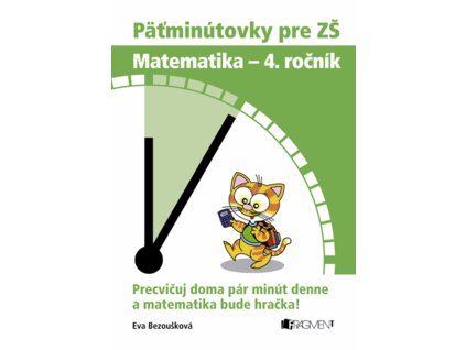 Päťminútovky pre ZŠ: Matematika 4. ročník