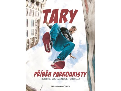 Tary: příběh parkouristy