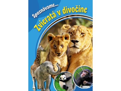 Spoznávame... Zvieratá v divočine