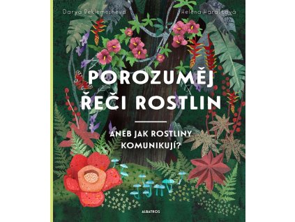 Porozuměj řeči rostlin