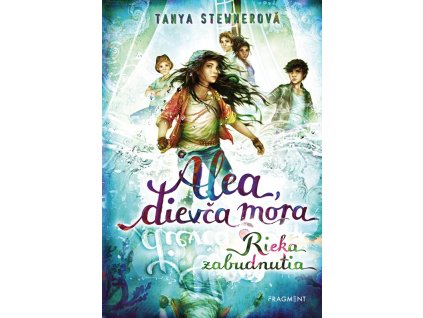 Alea, dievča mora 6 – Rieka zabudnutia