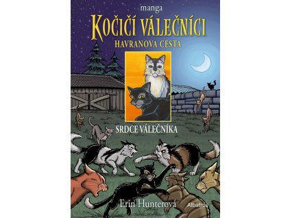 Kočičí válečníci: Havranova cesta (3) - Srdce válečníka