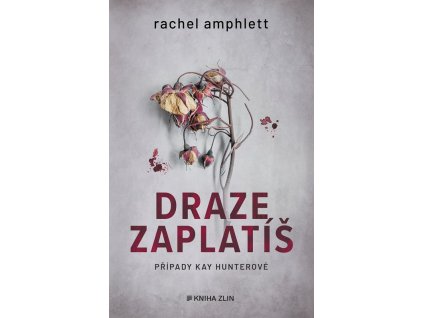 Draze zaplatíš