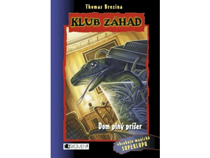 Klub záhad - Dom plný príšer
