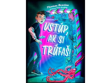 Vstúp, ak si trúfaš!