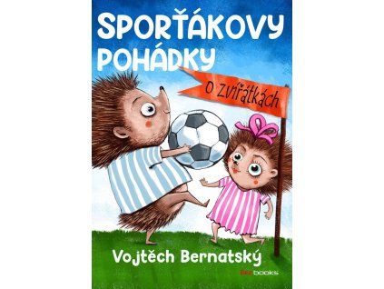 Sporťákovy pohádky o zvířátkách