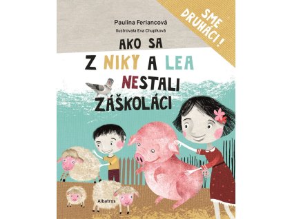 Ako sa z Niky a Lea nestali záškoláci