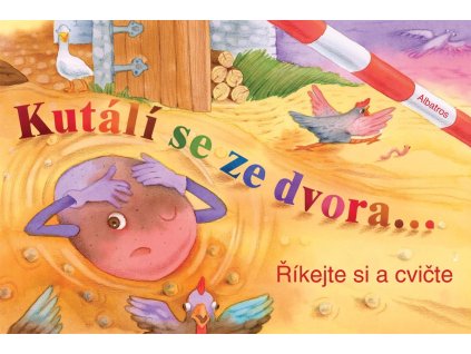 Kutálí se ze dvora