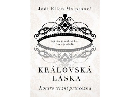 Královská láska: Kontroverzní princezna