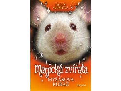 Magická zvířata - Myšákova kuráž