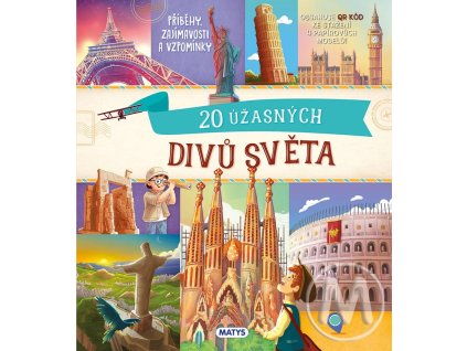 Neobyčejné výlety: 20 úžasných divů světa