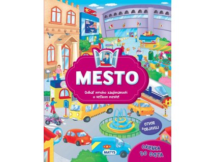 Okienka do sveta - Mesto