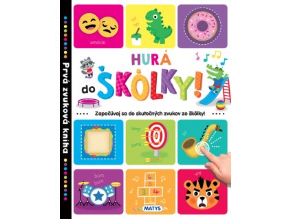 Prvá zvuková kniha: Hurá do škôlky!