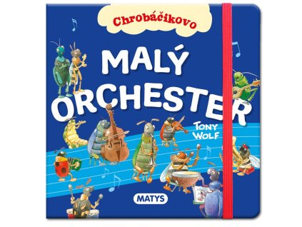 Chrobáčikovo: Malý orchester