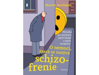 O nemoci, která se nazývá schizofrenie
