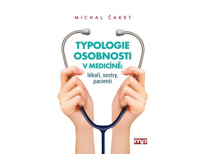 Typologie osobnosti v medicíně: lékaři, sestry, pacienti