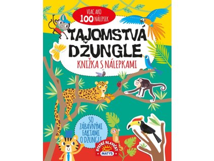 Knižka s nálepkami: Tajomstvá džungle