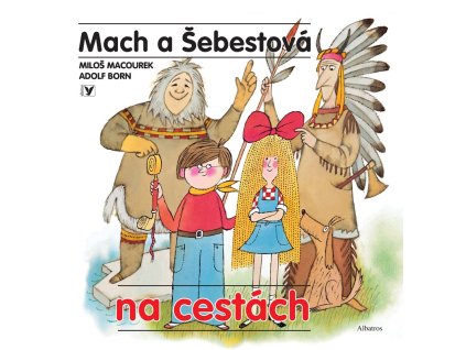 Mach a Šebestová na cestách