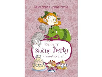 Záhady slečny Berty: Stratená torta
