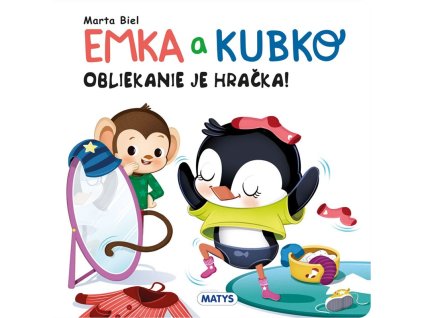 Emka a Kubko: Obliekanie je hračka!