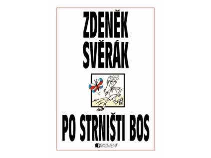 Zdeněk Svěrák – PO STRNIŠTI BOS