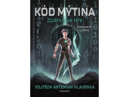 Kód Mýtina - Zpátky ve Hře
