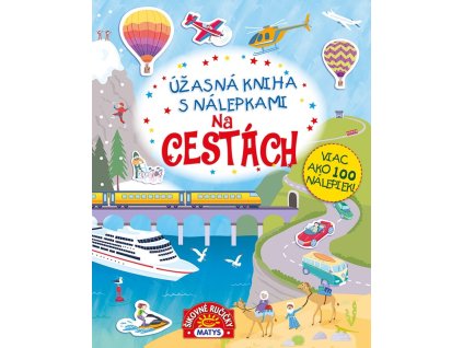 Úžasná kniha s nálepkami: Na cestách